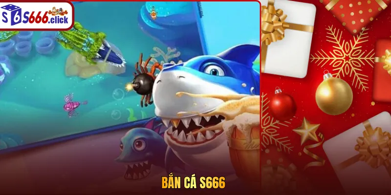 Bắn cá S666