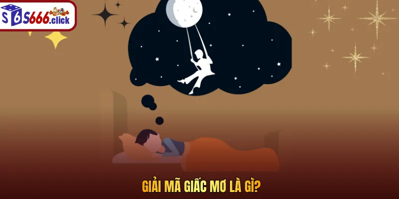 Giải mã giấc mơ là trang thông tin hữu ích cho dân xổ số