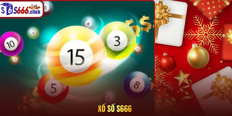Xổ số S666: sảnh giải trí thú vị, cơ hội làm giàu ngay